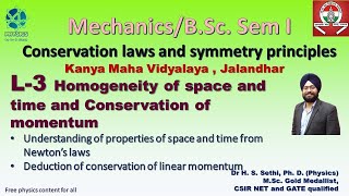 Conservation laws L 3 Homogeneity of space and time Conservation of linear momentum BSc Sem 1 [upl. by Leryt]