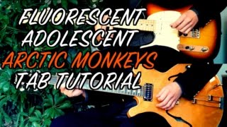 Fluorescent Adolescent  Arctic Monkeys  Two Guitar Tab Tutorial amp Cover [upl. by Eyma]