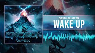 Excision amp Sullivan King  Wake Up Official Audio [upl. by Zolner]