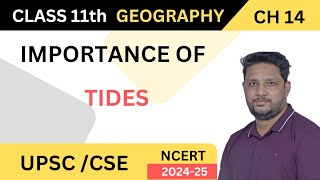 Importance of TIDES  Movements of Ocean Water  Class11 NCERT Geography Chapter14 ias upsc [upl. by Auguste]