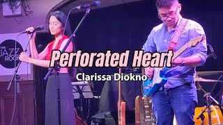 Clarissa Diokno  Perforated Heart 💔 Original Song Live [upl. by Dick]