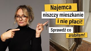 Najemca nie płaci i zniszczył mieszkanie Sprawdź jak sobie poradziłam [upl. by Acenes]