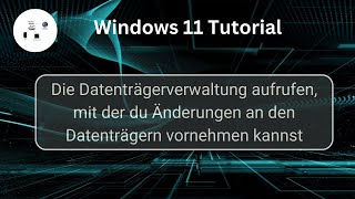 Die Datenträgerverwaltung zur Anpassung von Festplattenkonfigurationen aufrufen Win 11 Tutorial [upl. by Asek347]