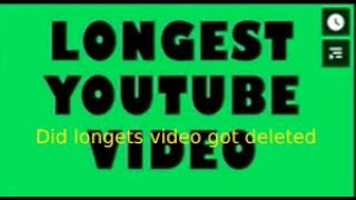 did the Longest video on youtube 596 hours got deleted [upl. by Phelan]