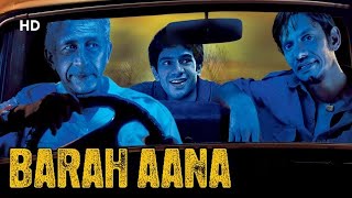 Barah Aana HD  Naseeruddin Shah  Vijay Raaz  Hindi Full Movie [upl. by Vesta51]