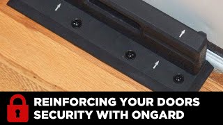 Reinforcing Your Doors Security With OnGard [upl. by Trebma]