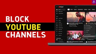 How to BLOCK YouTube Channels in 2024 PCiOSAndroid  Quick amp Easy [upl. by Joseph]