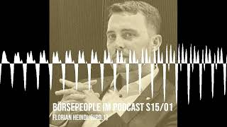 Börsepeople im Podcast S1501 Florian Heindl Upd1 [upl. by Glenden635]