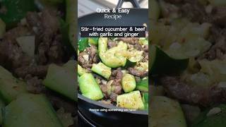 Quick amp Flavourful StirFried Cucumber and Beef with Garlic Ginger [upl. by Wiltshire]