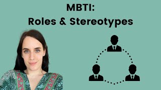 MBTI Roles amp Stereotypes [upl. by Wordoow]