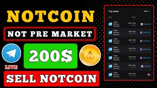 200 Notcoin PreMarket 🤑 Notcoin Sell Process Detail 💸 Notcoin New Update 🤑💸 [upl. by Ynnahc311]