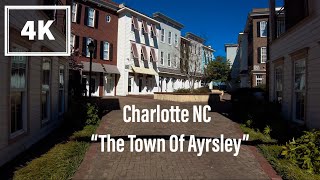 Charlotte NC quotThe Town Of Ayrlseyquot 4K Walk [upl. by Turro]