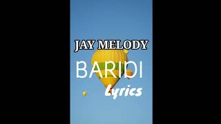 Jay Melody Baridi Lyrics jaymelody [upl. by Calle]