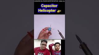 Capacitor helicopter reaction gadget youtubeshorts shorts [upl. by Morty]