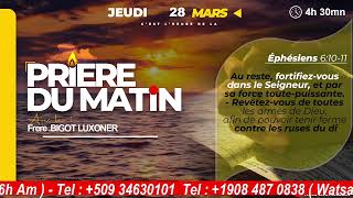 VIKTWA SE POU MWEN  JEUDI 28 MARS 24  PRIERE DU MATIN  FRERE BIGOT LUXONER [upl. by Malaspina]