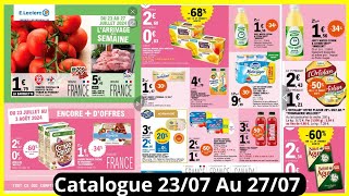 Nouveau Catalogue Leclerc De La Semaine Prochaine Du 2307 Au 270724 Solde a Ne Surtout Pas Manqué [upl. by Parhe]