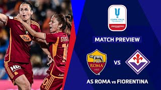 🔴 AS ROMA VS FIORENTINA Womens Coppa Italia Femminile Final 2024 Preview Lineup amp Predictions [upl. by Llehsyar]