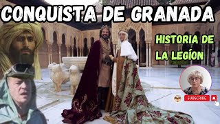 CONQUISTA DE GRANADA y breve historia de LA LEGIÓN ESPAÑOLA [upl. by Dorette]