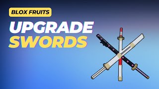 How to Upgrade Swords in Blox Fruits [upl. by Natsreik]