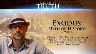 ExodusMyth or History Part Two Digging for Truth Episode 145 [upl. by Irma]