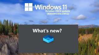 Windows 11 24H2 October 2024 update KB5044384  whats new [upl. by Asiram]