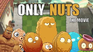 I Beat Plants Vs Zombies 2 Only Using Nuts  The Movie [upl. by Gallenz]