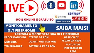 live Monitoramento OLT Fiberhome com Zabbix e Grafana Aula01 [upl. by Feriga335]