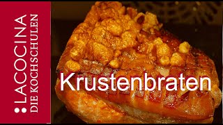 Krustenbraten mit bester Kruste selber machen Einfach und lecker  Rezept La Cocina [upl. by Otipaga]