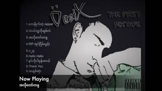 OASIXအလိုတော်တစ်ခု  THE FIRST MIXTAPE 2011 [upl. by Bahe553]