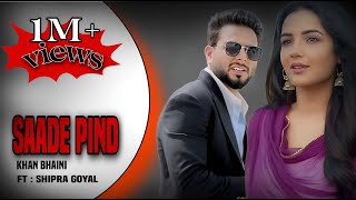 Khan Bhaini New Punjabi Song 2024  Saade Pind  Khan Bhaini Latest Punjabi Song 2024khanbhaini [upl. by Ahsika]