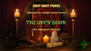 Audiobook Great Ghost Stories  The Open Door  Margaret Oliphant [upl. by Nevet]