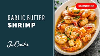 Garlic Butter Shrimp  JoCookscom [upl. by Bagger805]