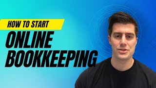 StepbyStep Guide How to Start an Online Bookkeeping Business in 2023 [upl. by Ynnaej]