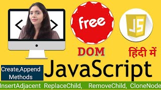 Javascript Tutorial DOM Create Append methods InsertAdjacent Explained in Hindi [upl. by Inalial]