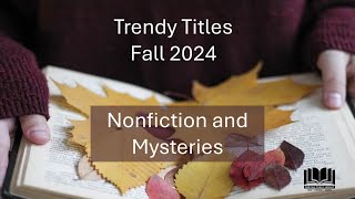 Nonfiction and Mysteries  Fall Trendy Titles 2024 [upl. by Asteria571]