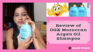 OGX Moroccan Argan Oil shampoo review in India  Madhu Kumar [upl. by Iht940]