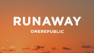 OneRepublic  RUNAWAY Lyrics [upl. by Droffig]