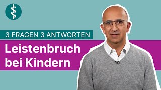 Leistenbruch bei Kindern 3 Fragen 3 Antworten  Asklepios [upl. by Ern]