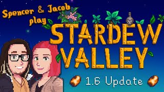 Spencer amp Jacob play Stardew Valley 16 5 [upl. by Meilen]