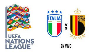 Italia 22 Bélgica en vivo Liga De Las Naciones De La UEFA [upl. by Kelula]