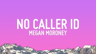 Megan Moroney  No Caller ID Lyrics [upl. by Imiaj]