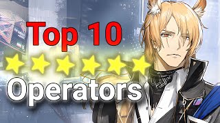 Arknights Top 10 Best 6 Star Operators [upl. by Nirret]