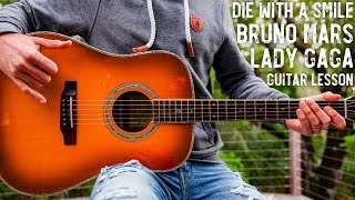 Die With A Smile Bruno Mars Lady Gaga Guitar Tutorial  Die With A Smile Guitar Lesson 1050 [upl. by Kinsman234]