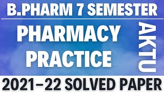 Pharmacy Practice  BP703T  B Pharm 202122 Solution  Aktu Solved paper B 7th Sem  Pharmacy Notes [upl. by Ayardna]