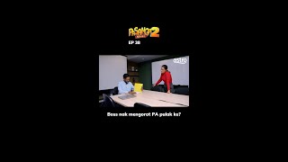 Boss nak mengorat PA pulak ke  Pasanga 2 [upl. by Fleece971]