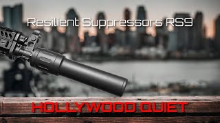 Resilient Suppressors RS9  Hollywood Quiet [upl. by Phene]