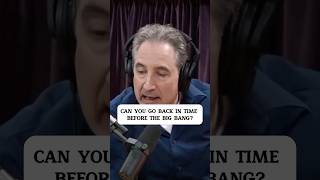 Brian Greene on Can You Go Back In Time Before The Big Bang briangreene [upl. by Chelton]