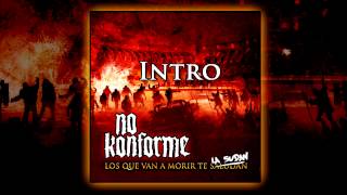 No Konforme  01  Intro [upl. by Annaiek]