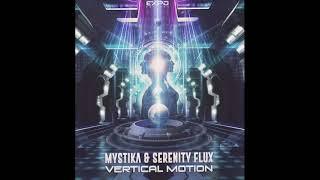 Serenity Flux amp Mystika  Vertical Motion [upl. by Adelaide]