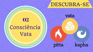 Eu sou Vata E como manter o equilíbrio  Série Ayurveda Descubrase com Tiaggo Namaste 02 [upl. by Felicidad]